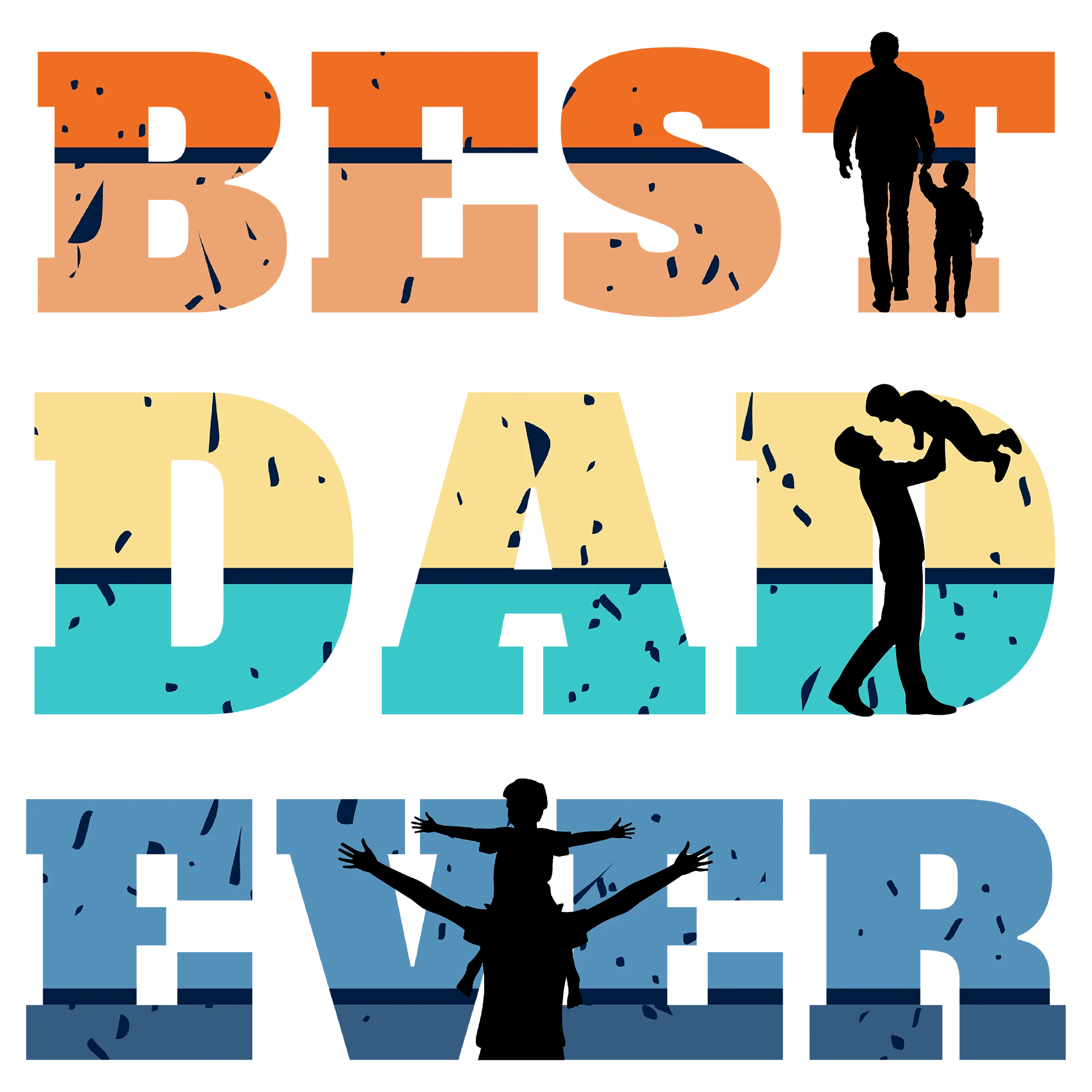 Best Dad Ever - Fathers Day