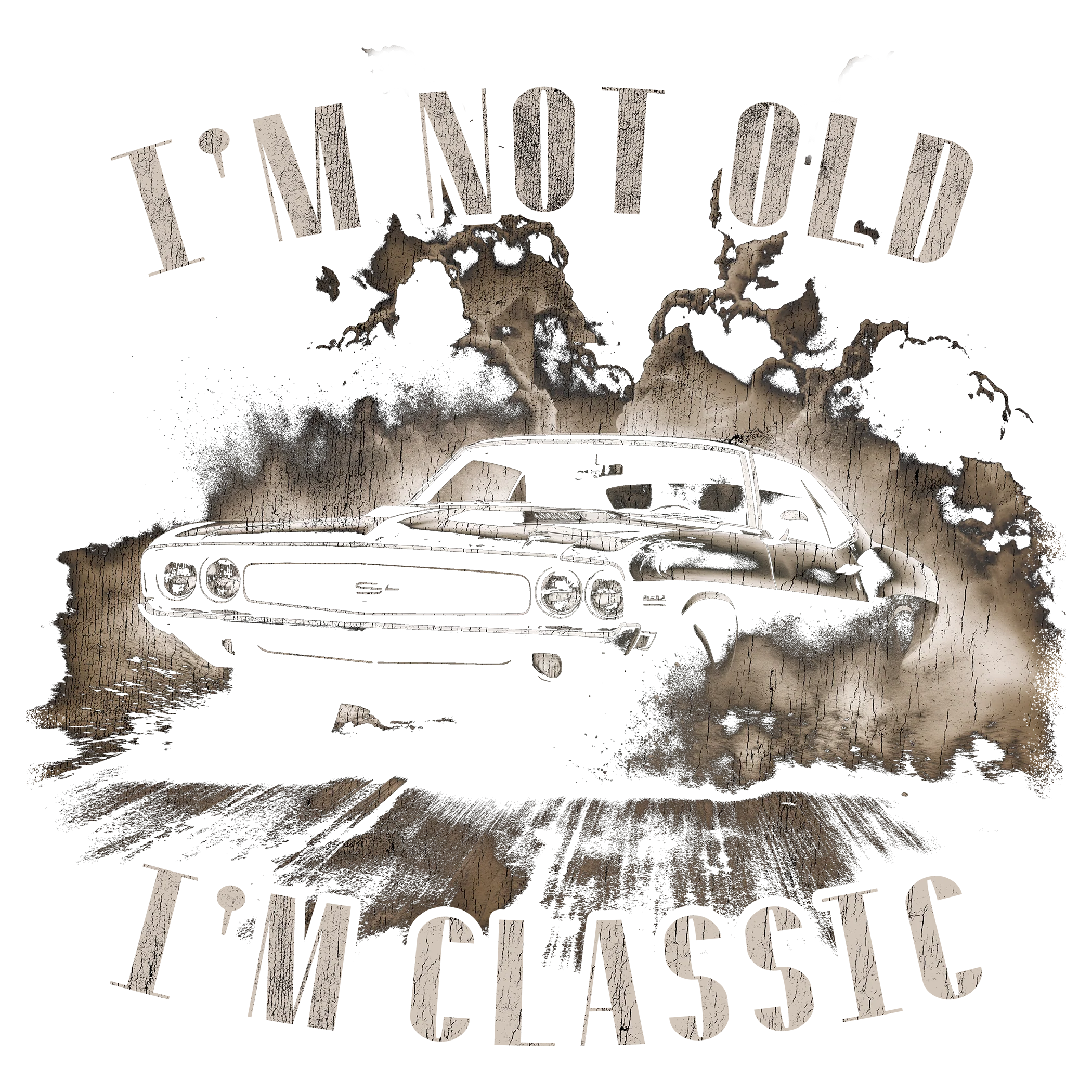 Fathers Day Vintage Car Im not old Im classic